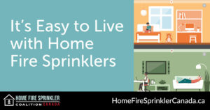 It's easy to live with home fire sprinklers