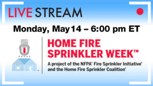home fire sprinkler week live stream