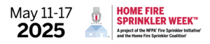 Home Fire Sprinkler Week 2025