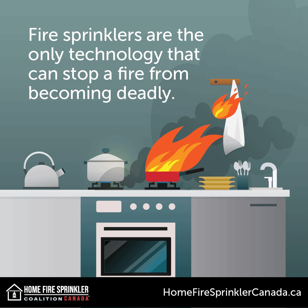 fire sprinklers are the only technology that can stop a fire from becoming deadly